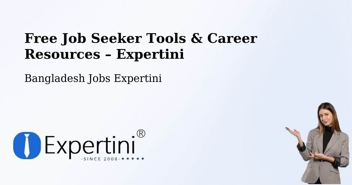 Free Job Seeker Tools & Career Resources – Gaibandha - Gaibandha, Bangladesh Jobs Expertini
