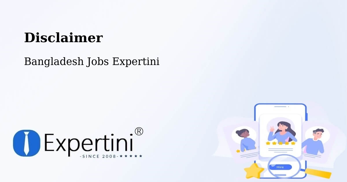 Disclaimer – Gaibandha - Bangladesh Jobs Expertini
