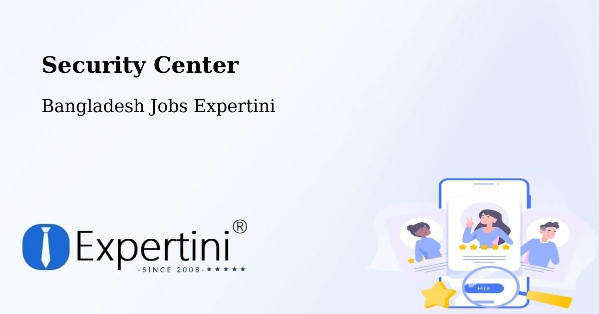 Security & Compliance – Gaibandha - Bangladesh Jobs Expertini